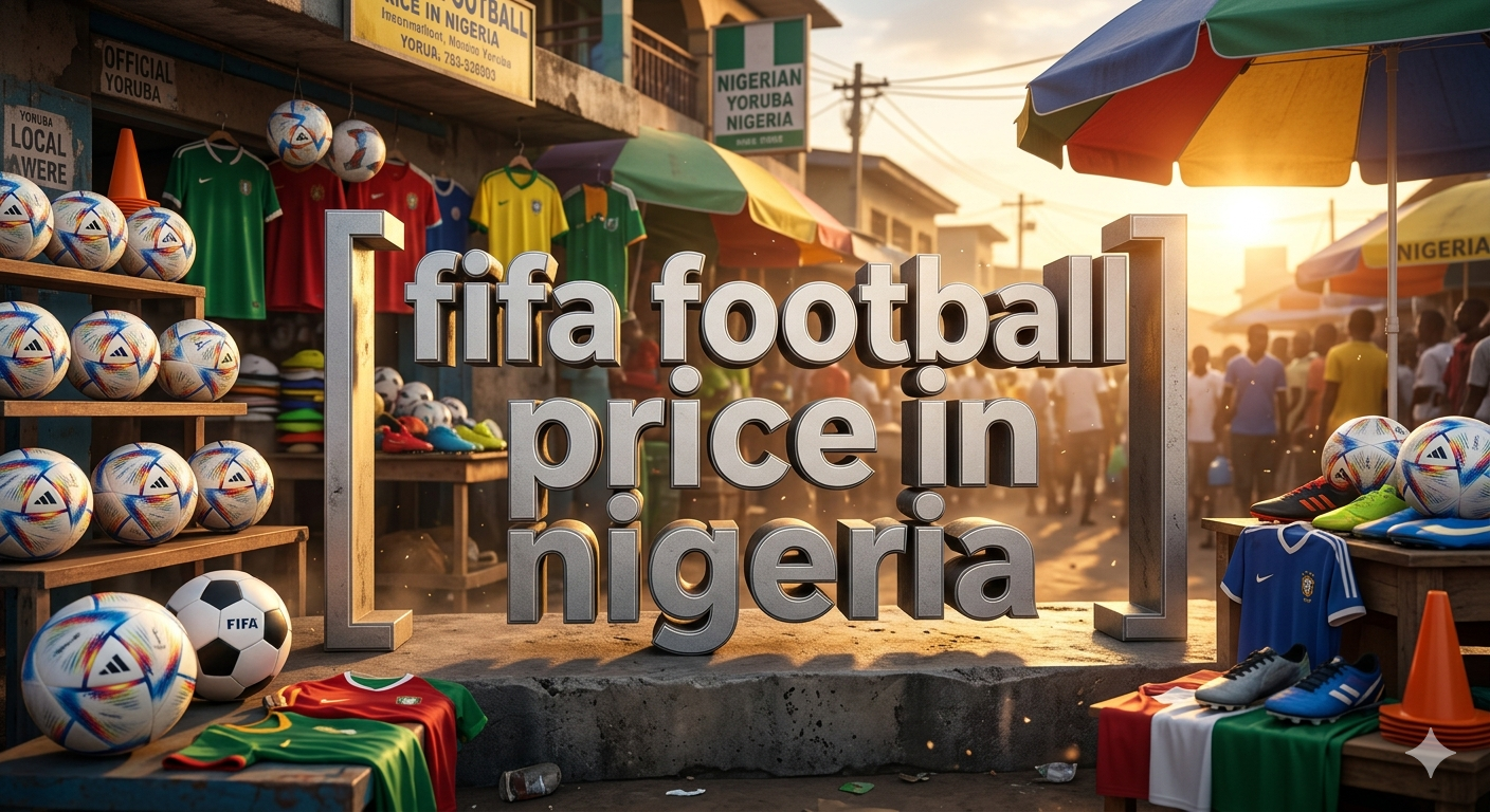 A high-quality, professional digital graphic featuring the bold, clear text "[ fifa football price in nigeria ]" integrated into the center of the design. The typography must be the main focus, rendered in a 3D modern font with sharp edges. The background should be a cinematic scene of [ fifa football price in nigeria ] with dramatic lighting and vibrant colors. Ensure the spelling of "[ fifa football price in nigeria ]" is 100% accurate and clearly legible, appearing as a physical part of the environment. 8k resolution, photorealistic, trending on ArtStation.